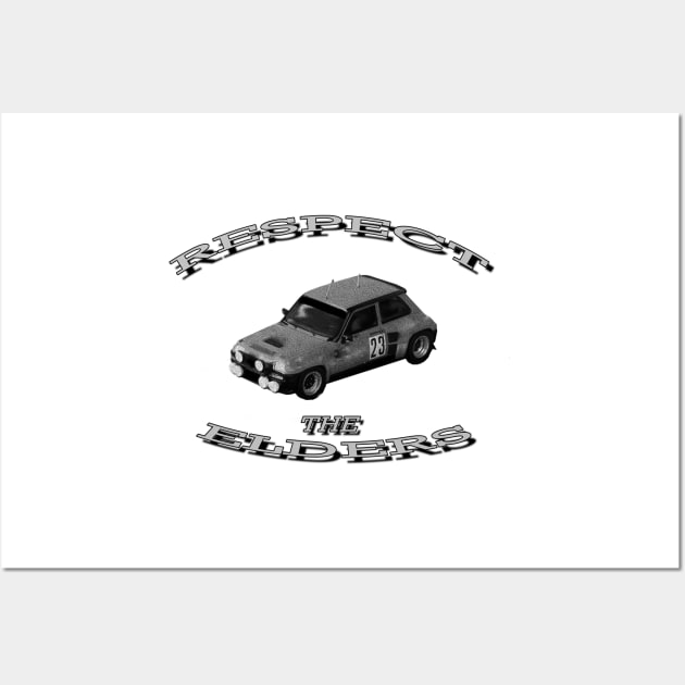 Renault 5 Turbo Black/White 'Respect The Elders' Wall Art by CarEnthusast